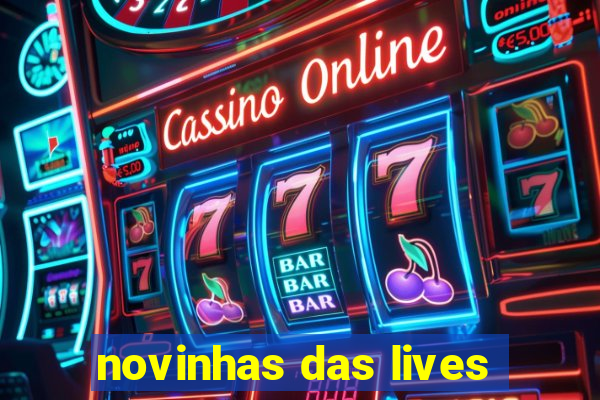 novinhas das lives